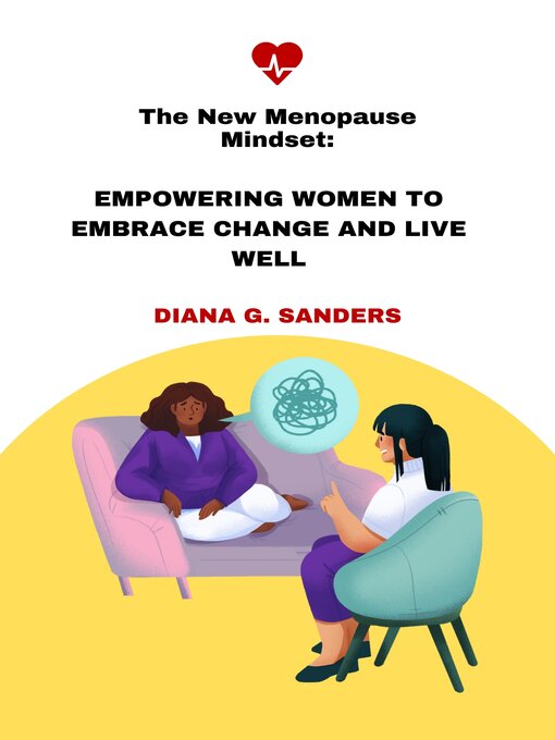 Title details for The. New menopause mindset by Diana G. Sanders - Available